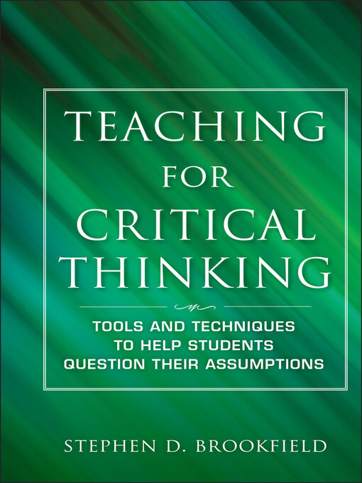 Title details for Teaching for Critical Thinking by Stephen D. Brookfield - Available